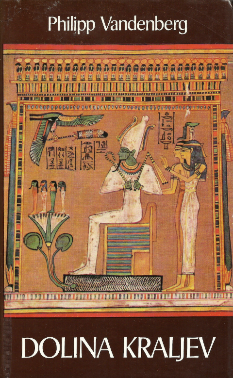 Philipp Vandenberg: Dolina kraljev (Hardcover, 1983, Založništvo tržaškega tiska)