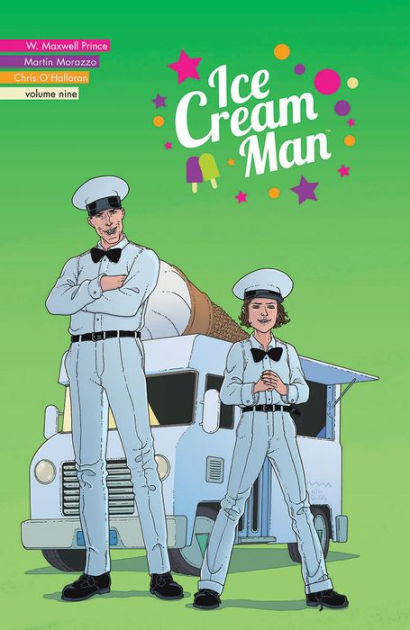 W. Maxwell Prince, Chris O'Halloran, Martín Morazzo: Ice Cream Man, Volume 9 (2023, Image Comics)