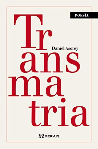 Daniel Asorey: Transmatria (Paperback, 2019, Edicións Xerais, Xerais)