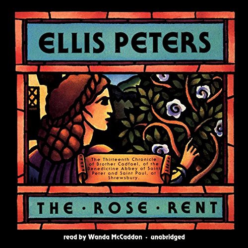 Ellis Peters, Edith Pargeter: The Rose Rent (AudiobookFormat, 2016, Blackstone Audio, Inc., Blackstone Audiobooks)