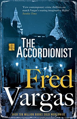 Fred Vargas: The Accordionist (Paperback, 2018, Vintage, Random House UK)