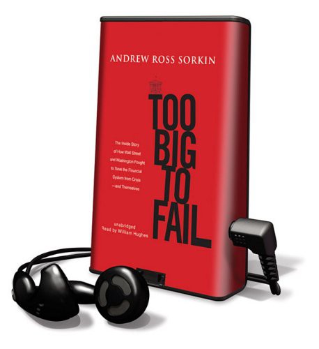 Andrew Ross Sorkin, William Hughes: Too Big to Fail (EBook, 2010, Blackstone Pub)