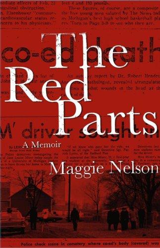 Maggie Nelson: The Red Parts (Hardcover, 2007, Free Press)