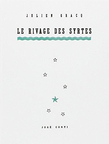 Julien Gracq: Le Rivage des Syrtes (French language)