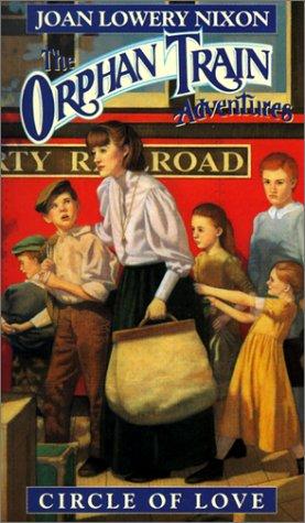 Joan Lowery Nixon: Circle of Love #7 (Hardcover, 2001, Econo-Clad Books)