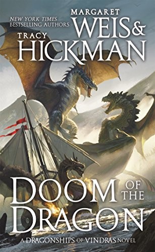 Tracy Hickman, Margaret Weis: Doom of the Dragon: A Dragonships of Vindras Novel (Paperback, Tor Fantasy)
