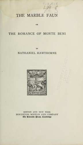 Nathaniel Hawthorne: The Marble Faun (1888, Houghton, Mifflin and Company)