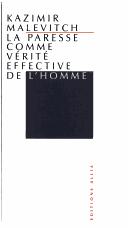 Kazimir Severinovich Malevich, Kasimir Malevitch, Régis Gayraud: La Paresse comme vérité effective de l'homme (Paperback, French language, 2000, Allia)