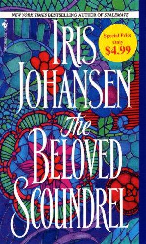 Iris Johansen: The Beloved Scoundrel (Paperback, 2007, Bantam)