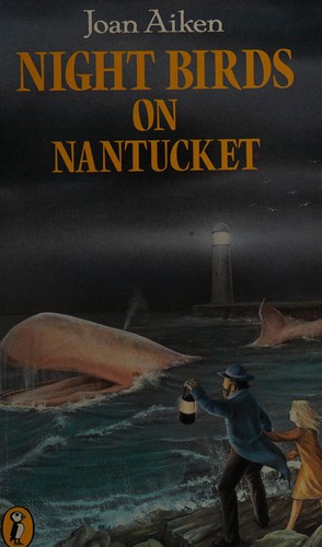 Joan Aiken, Robin Jacques: Night Birds On Nantucket (1969, Penguin Books Ltd)