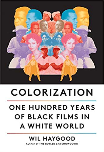 Wil Haygood: Colorization (2021, Knopf)