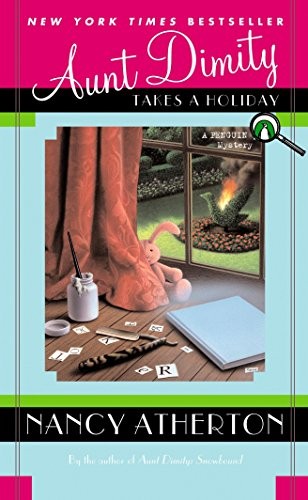 Nancy Atherton: Aunt Dimity Takes a Holiday (Paperback, 2004, Penguin Books, Penguin Group)