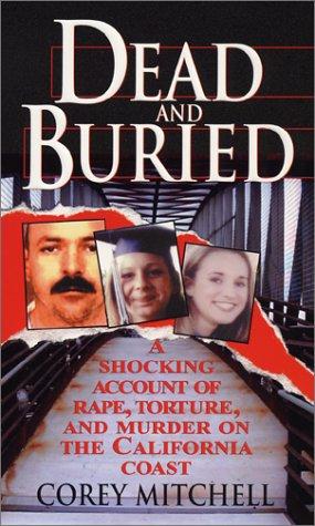 Corey Mitchell: Dead and buried (2003, Pinnacle Books/Kensington Pub. Corp.)