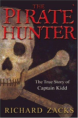 Richard Zacks: PIRATE HUNTER, THE (Paperback, 2003, Hyperion)