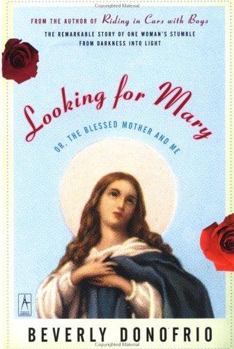 Beverly Donofrio: Looking for Mary (Paperback, 2001, Penguin (Non-Classics))