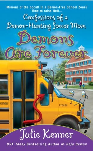 Julie Kenner: Demons Are Forever (Paperback, 2008, Jove)
