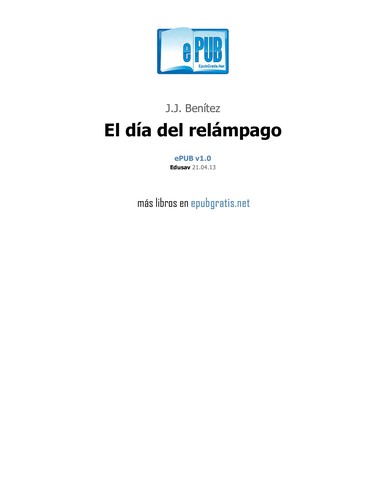 J. J. Benítez: El Día del Relámpago (2013, epubgratis.net)
