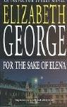 Elizabeth George: For the Sake of Elena (Inspector Lynley Mystery) (Paperback, 2003, Coronet Books)