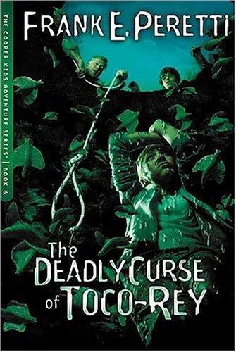The Deadly Curse of Toco-Rey (The Cooper Kids Adventure Series #6) (2005)