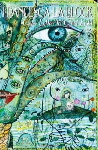 Francesca Lia Block: Open Letter to Quiet Light (2009, Manic D Press)