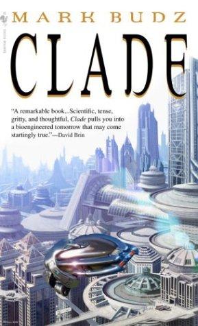 Mark Budz: Clade (2003, Bantam Books)