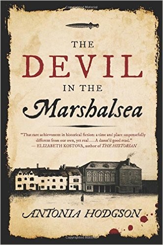 Antonia Hodgson: The Devil in the Marshalsea (Paperback, 2014, Mariner Books)