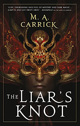 M. A. Carrick: Liar's Knot (EBook, 2021, Orbit)