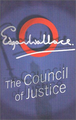 Edgar Wallace (Duplicate): Council Of Justice (Paperback, House of Stratus)