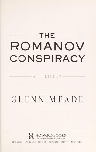 Glenn Meade: The Romanov conspiracy (2012, Howard Books)