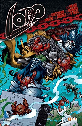 Bárbara Azagra Rueda, Alan Grant, Val Semeiks, Kevin O'Neill, Howard Porter, Carl Critchlow, Phil Jimenez: Lobo (Hardcover, 2016, ECC Ediciones)