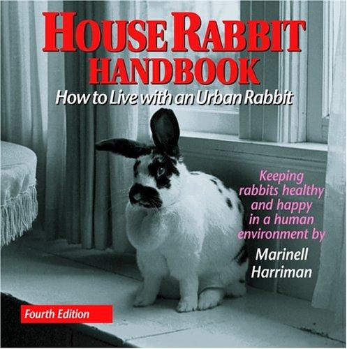 Marinell Harriman: House Rabbit Handbook (Paperback, 2005, Drollery Press)