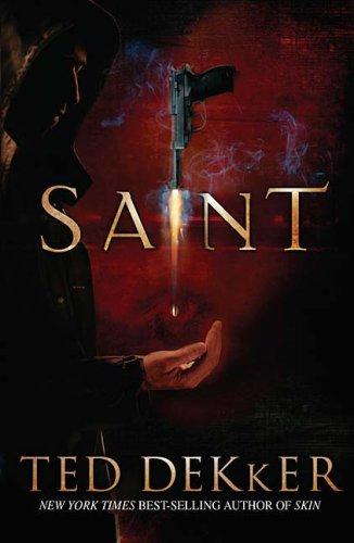 Ted Dekker: Saint (Paperback, 2008, Thomas Nelson)