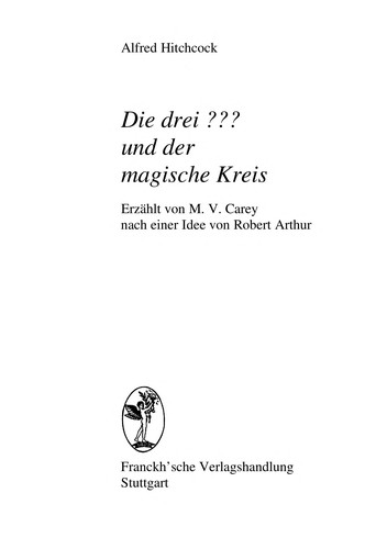 M. V. Carey: Die drei??? [Fragezeichen] und der magische Kreis (German language, 1982, Franckh)