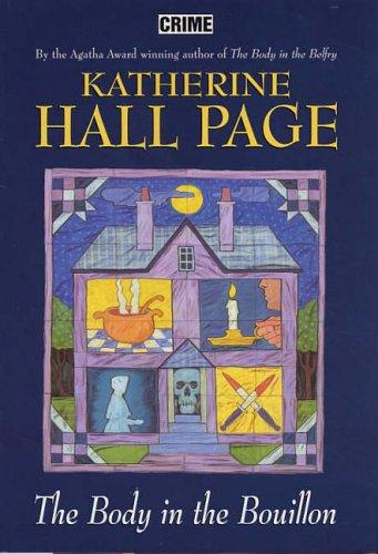 Katherine Hall Page: The Body in the Bouillon (Hardcover, 2004, Robert Hale Ltd)
