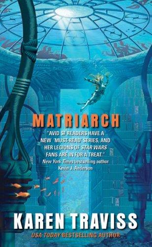 Karen Traviss: Matriarch (Paperback, 2006, Eos)
