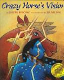 Joseph Bruchac: Crazy Horse's Vision (Paperback, 2007, Live Oak Media)