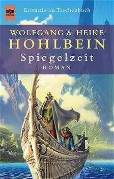 Wolfgang Hohlbein, Heike Hohlbein: Spiegelzeit (Paperback, German language, 2001, Heyne)
