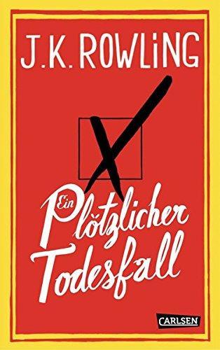 J.K. Rowling: Ein plötzlicher Todesfall (German language, Carlsen Verlag)