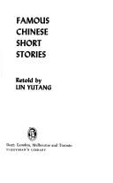 林, 語堂: Famous Chinese short stories (1983, Dent)