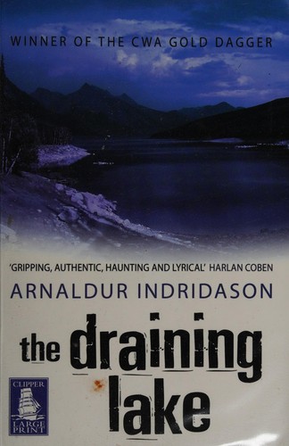 Arnaldur Indriưason: The draining lake (2007, Clipper Large Print)