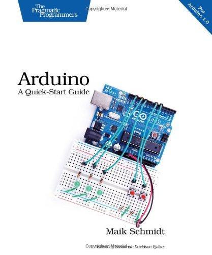 Maik Schmidt: Arduino : a quick-start guide