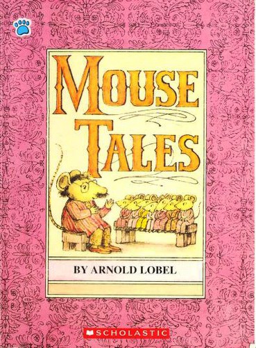Arnold Lobel: Mouse Tales (Paperback, Scholastic)