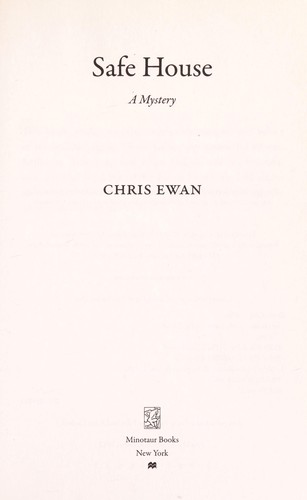 Chris Ewan: Safe house (2012, Minotaur Books)