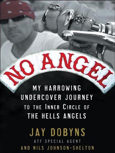 Jay Dobyns: No Angel (EBook, 2009, Crown Publishing Group)