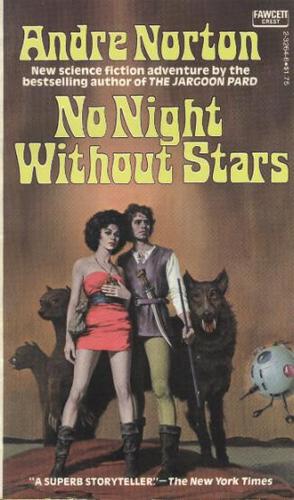 Andre Norton: No Night without Stars (Paperback, 1975, Fawcett Publications)