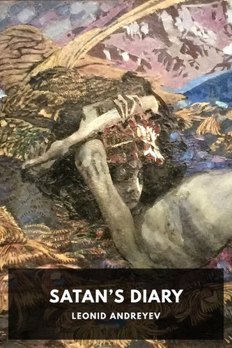 Leonid Andreyev: Satan’s Diary (2020, Standard Ebooks)