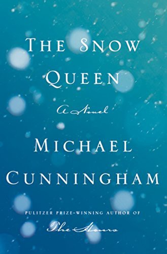 Michael Cunningham: Snow Queen (Paperback, 2014, Farrar, Straus and Giroux)