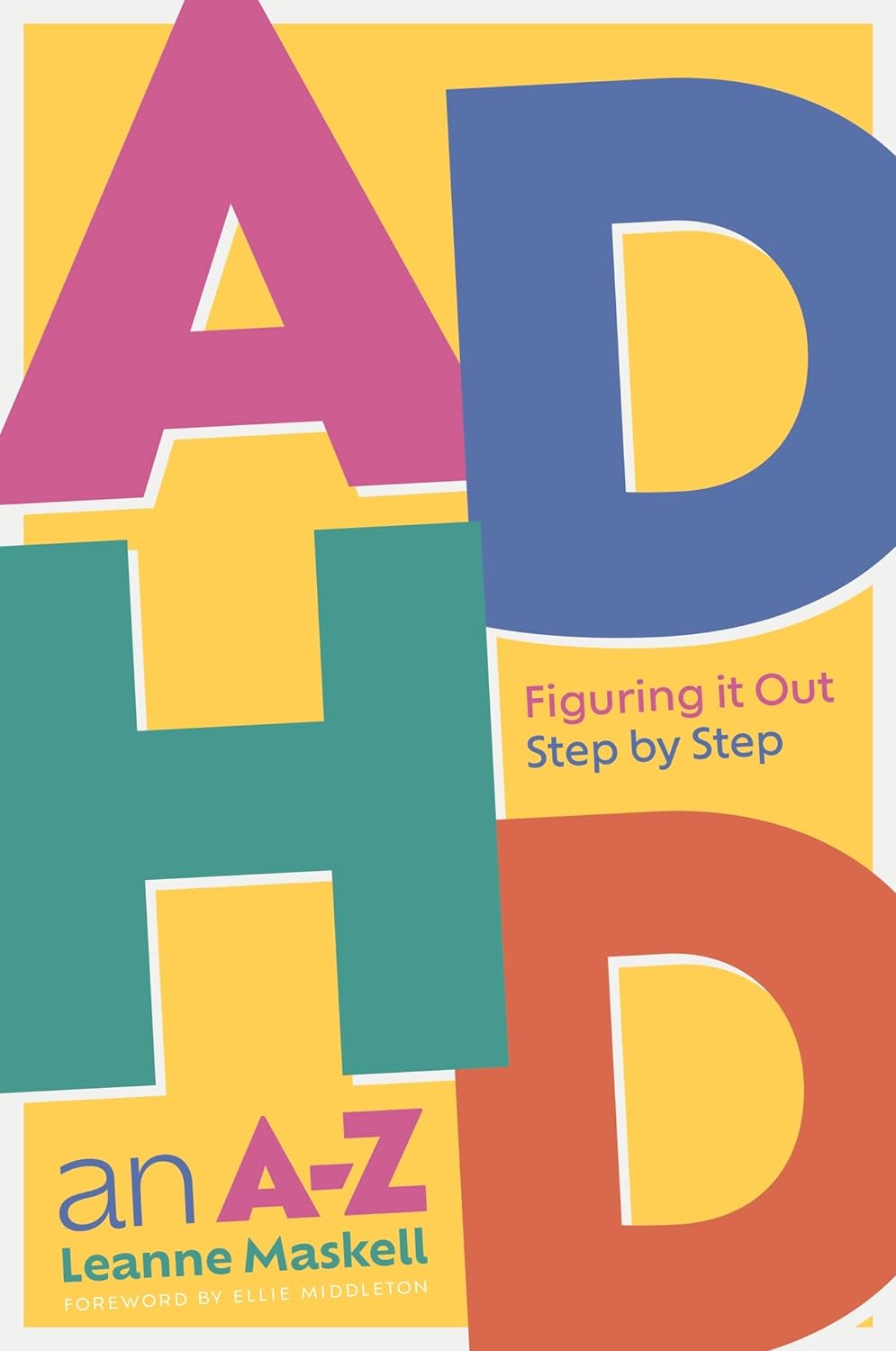 Leanne Maskell: ADHD an A-Z (Paperback, 2022, Kingsley Publishers, Jessica)