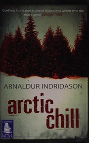 Arnaldur Indriðason: Arctic chill (2009, W F Howes)