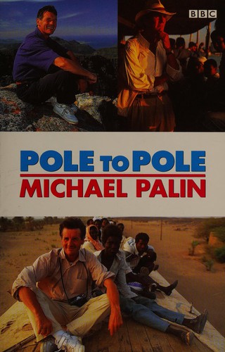 Michael Palin: Pole to Pole (1999, BBC)